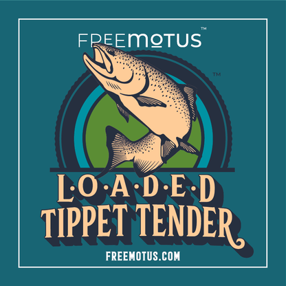 LOADED Tippet Tender (Trout-Freshwater)
